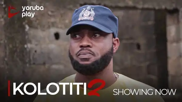 Kolotiti Part 2 (2022 Yoruba Movie)