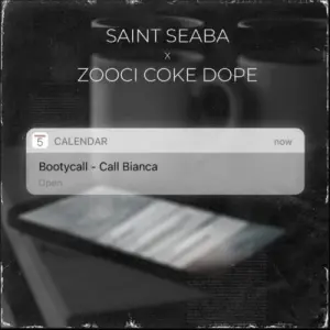 Saint Seaba – Calendar ft Zoocci Coke Dope