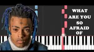 XXXTENTACION Ft. Billie Eilish – what are you so afraid of