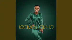 Nomini Nyawose – Igama Lakho (EP)