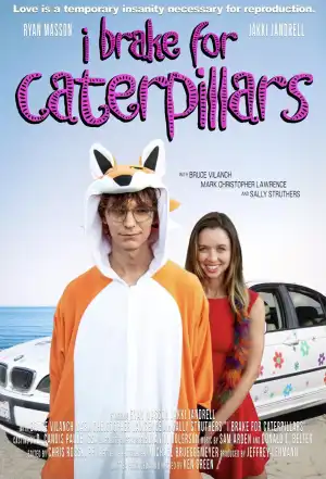 I Brake for Caterpillars (2024)
