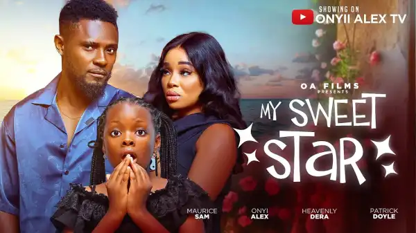 My Sweet Star (2025 Nollywood Movie)
