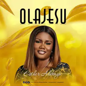 Esther Adebayo – Olajesu