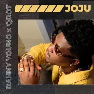 Danny Young – Joju ft. Qdot