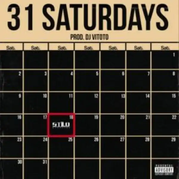 Stilo Magolide – 31 Saturdays