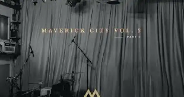 Maverick City Music – To You