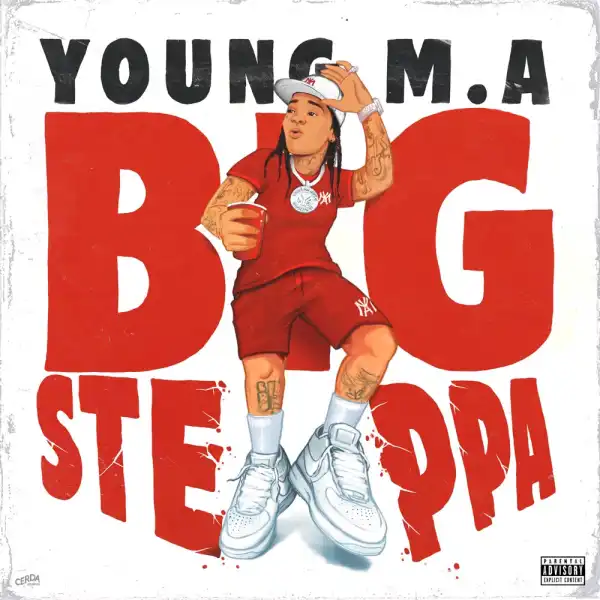 Young M.A – Big Steppa