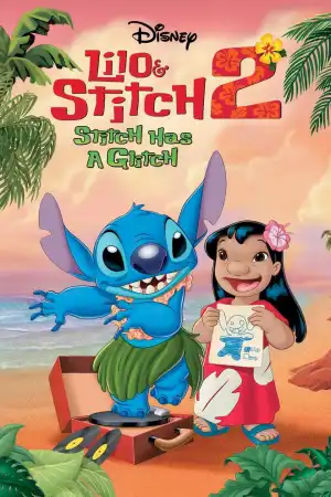 Lilo and Stitch 2 Stitch Has A Glitch (2005)