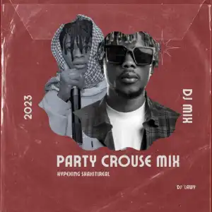 DJ Lawy — Party Crouse Mix 2023