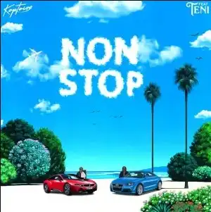 Kaptain – Non Stop ft Teni