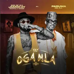 Son of Ika Jamokay – Oga Nla Ft. Pasuma