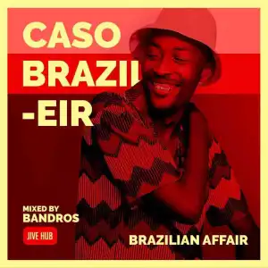 Bandros – Caso Brazileir Mix