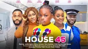 House 45 (2024 Nollywood Movie)