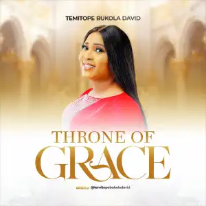 Temitope Bukola David – Throne of Grace