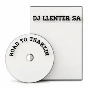 Dj Llenter SA – Road to Thakzin