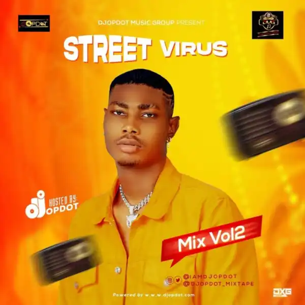 DJ OP Dot – “Street Virus Mix” Vol. 2