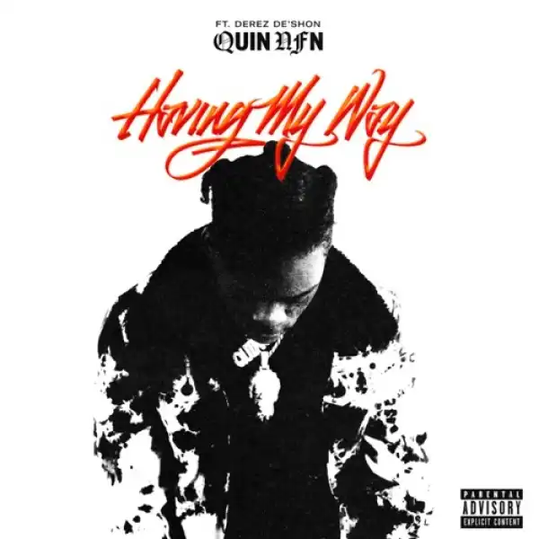 Quin NFN Feat. Derez De