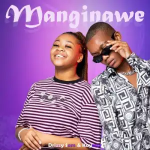 Drizzy Sam Rsa, Kaymor – Manginawe