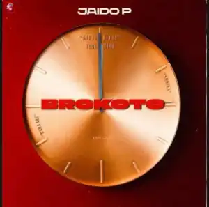 Jaido P – Brokoto