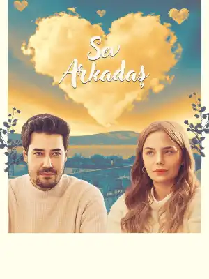 Sev Arkadas (2025) [Turkish]
