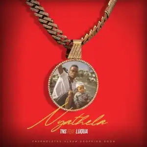 TNS – Nyathela ft. Luqua