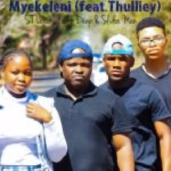 ST Loxion, Kamo Deep & Slidoo Man – Myekeleni ft. Thulliey