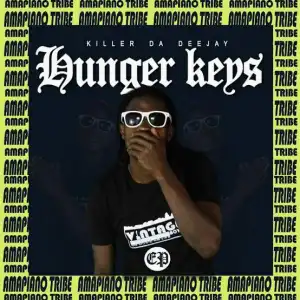 Killer Da Deejay – Hunger Keys (EP)