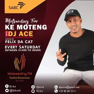 DJ Ace – Motsweding FM KeMoteng (Slow Jam Mix)