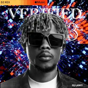 DJ Lawy – Verified 3 Plus Mix