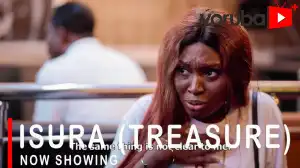 Isura (Treasure) (2021 Yoruba Movie)