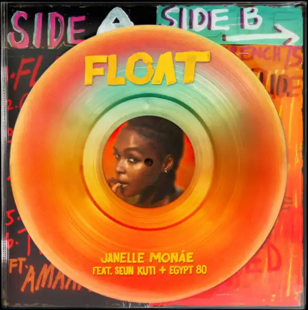 Janelle Monáe - Float ft. Seun Kuti & Egypt 80
