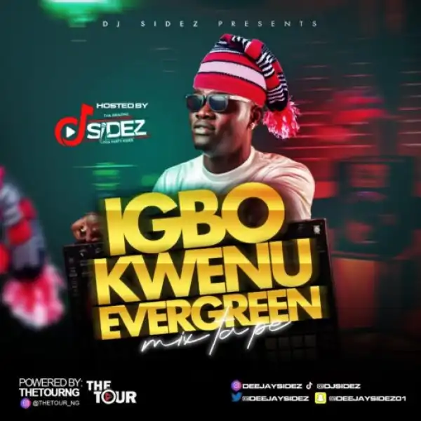 DJ Sidez - Igbo Kwenu Evergreen Mixtape (Ikem)