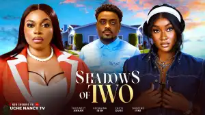 Shadows Of Two (2025 Nollywood Movie)