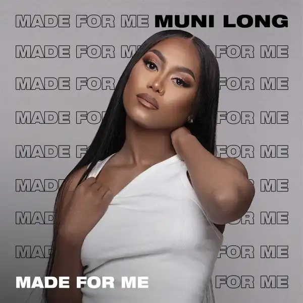 Muni Long – Made For Me