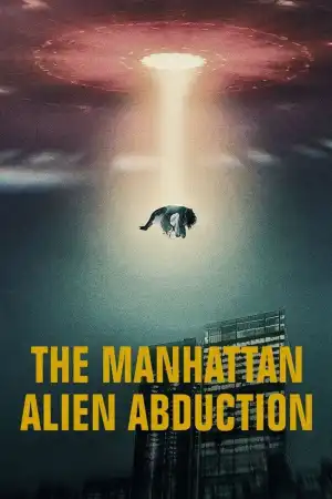 The Manhattan Alien Abduction S01 E01