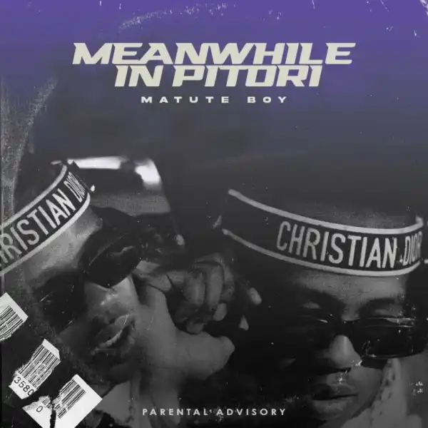 Matute Boy – Gwa Shorta ft LastBorn Diroba, Lwamii & Mellow & Sleazy