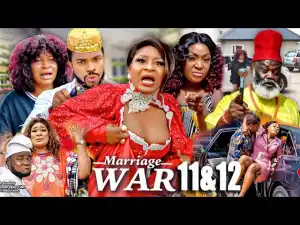 Marriage War Season 11 & 12