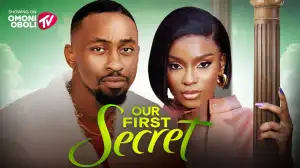 Our First Secret (2025 Nollywood Movie)