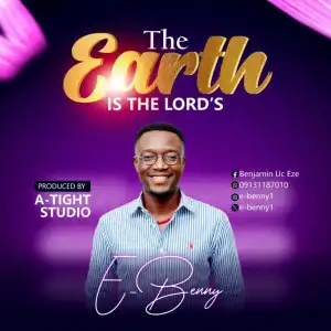 E-BENNY – The Earth is the Lord’s