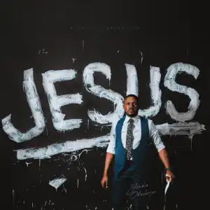Yinka Okeleye – Jesus, He’s Here