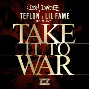 Dom Dirtee Ft. Teflon & Lil Fame – Take It To War (Instrumental)
