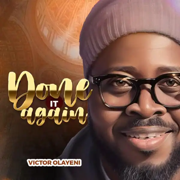 Victor Olayeni – Done It Again