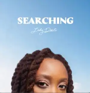 Lady Donli – Searching