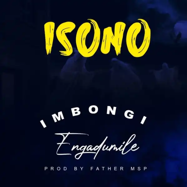 Imbongi Engadumile – Isono