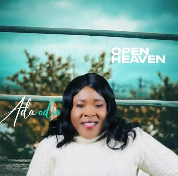 Ada Odia – Open Heaven