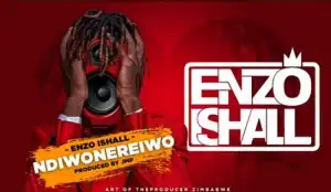 Enzo Ishall – Ndiwonereiwo