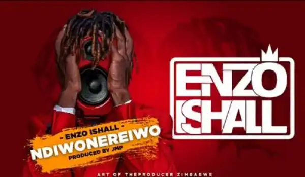 Enzo Ishall – Ndiwonereiwo