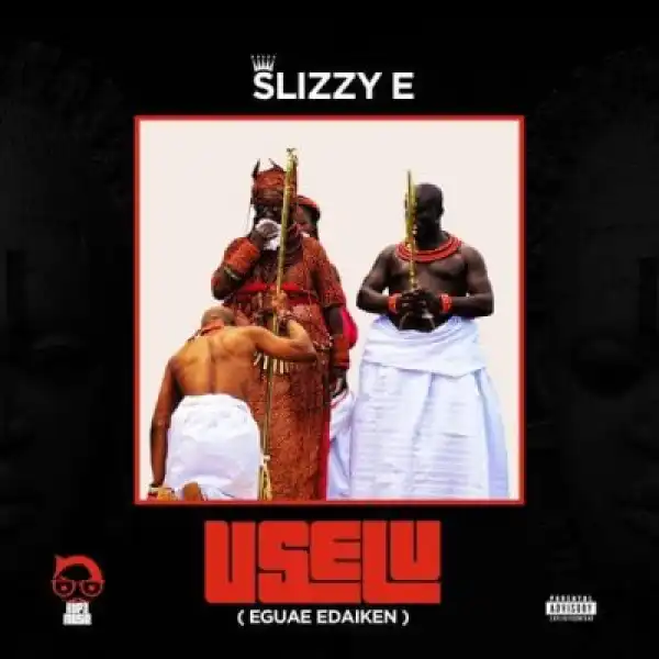 Slizzy E – Dem Say ft. Erigga