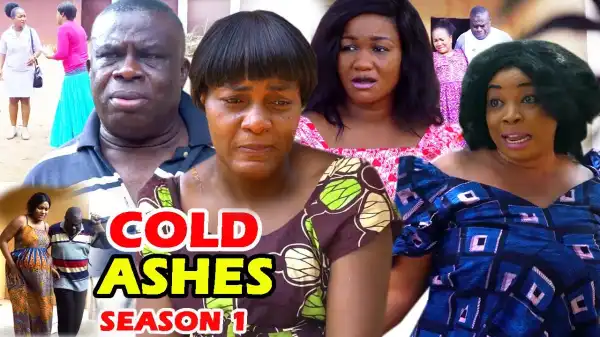 COLD ASHES SEASON 1  (2020 Nollywood Movie)