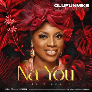 Olufunmike – Na You